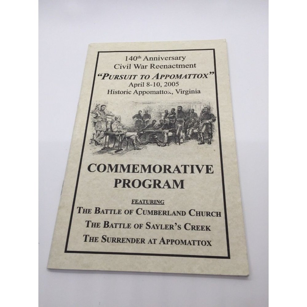 Civil War Reenactment Program Booklet Pursuit To Appomattox Virginia 2005 140th
